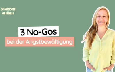 #4 3 No-Gos bei der Angstbewältigung: Diese Fehler solltest du vermeiden