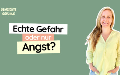 #47 Echte Gefahr oder nur Angst? So erkennst Du den Unterschied