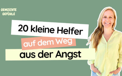 #66 20 kleine Helfer auf dem Weg aus der Angst