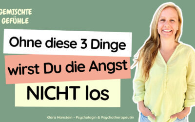 #76 Ohne diese 3 Dinge wirst Du die Angst NICHT los