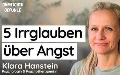 #97 5 Irrglauben über Angst, die Dich unnötig unter Druck setzen