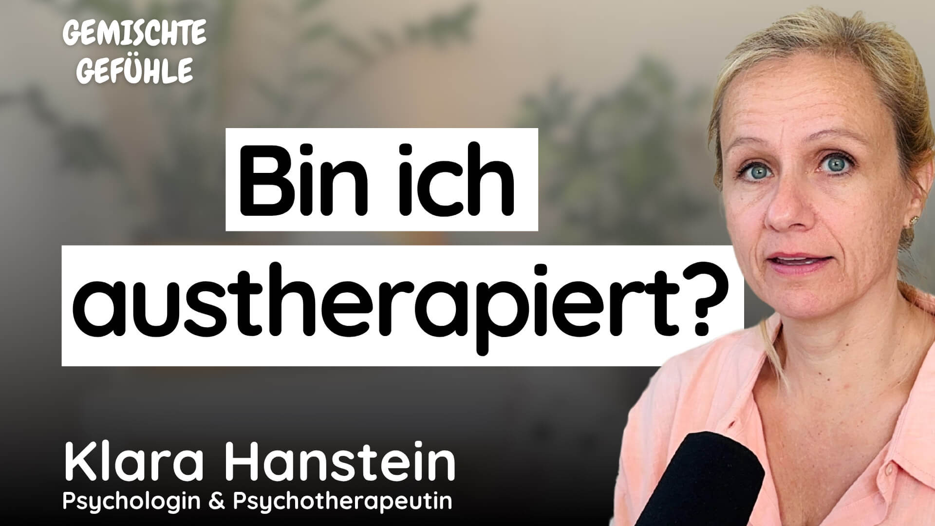 YouTube Cover Gemischte Gefühle Klara Hanstein – Gemischte Gef Podcast-Cover