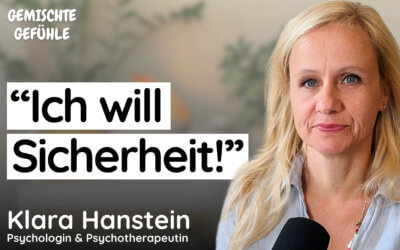 #99 Ich will Sicherheit! Wenn Deine Angst so dringend nach Antworten sucht